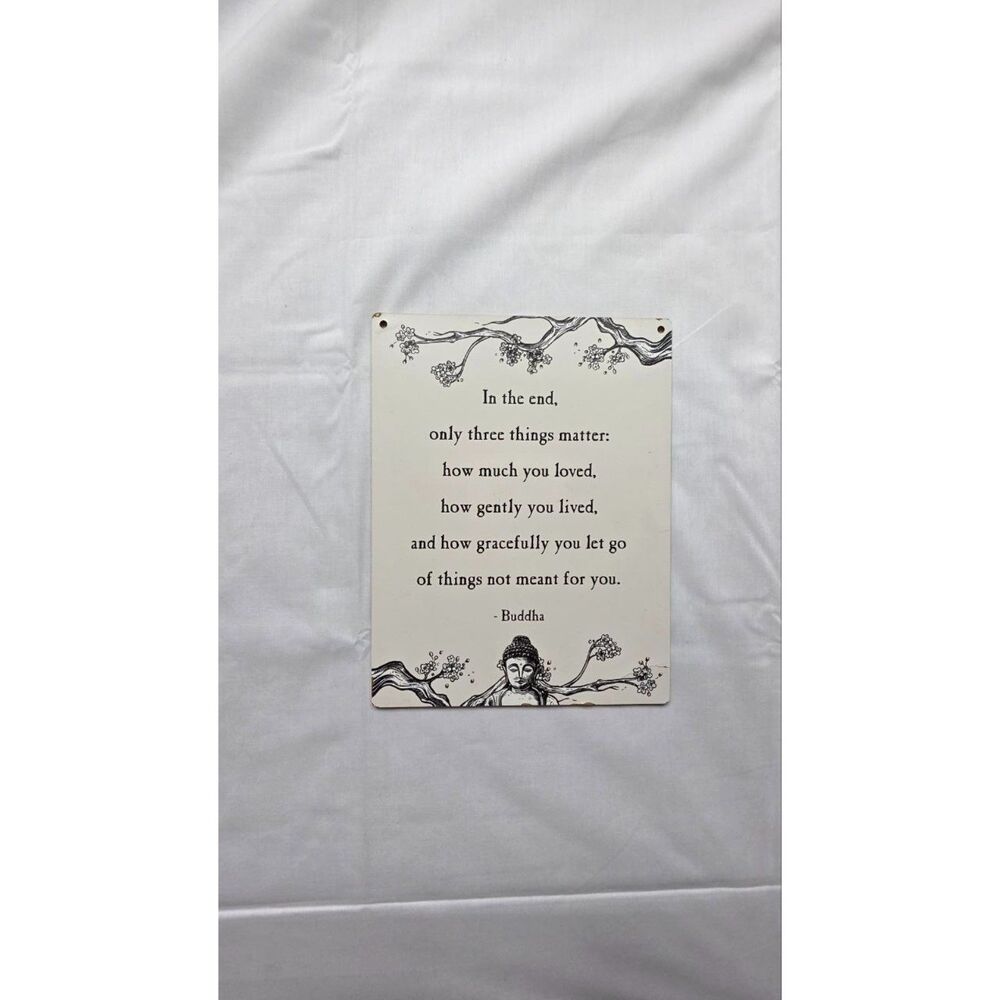 Buddha Quote Wood Sign 8x10 Only Three Things Matter Zen Meditation Decor